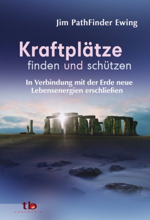 ISBN 9783894273927: Kraftplätze finden und schützen - In Verbindung mit der Erde neue Lebensenergien erschließn