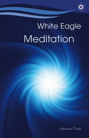 gebrauchtes Buch – White Eagle – Meditation