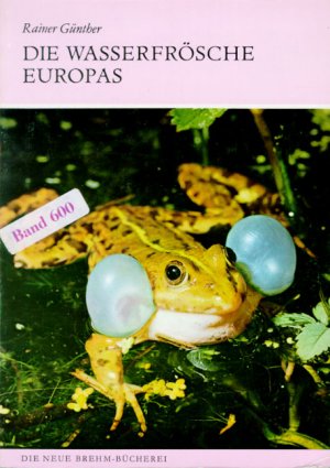 Rainer Gnther (Autor) - WASSERFRSCHE EUROPAS ANURA - FROSCHLURCHE