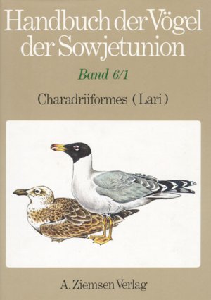 ISBN 9783894324001: Handbuch der Vögel Russlands und angrenzender Gebiete - Band 6/1: Möwen und Seeschwalben