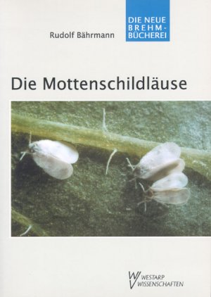 ISBN 9783894328887: Band 2., Die Mottenschildläuse : Aleyrodina / Rudolf Bährmann