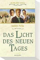 gebrauchtes Buch – Phillips, Michael; Pella – Russland-Saga / Das Licht des neuen Tages