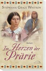 ISBN 9783894378790: Im Herzen der Prärie