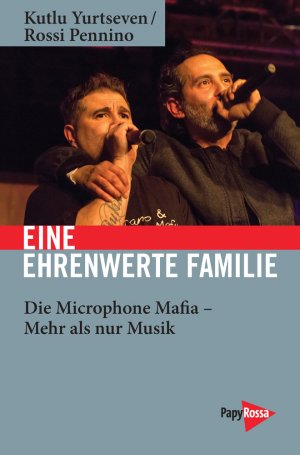 ISBN 9783894387037: Eine ehrenwerte Familie – Die Microphone Mafia – Mehr als nur Musik