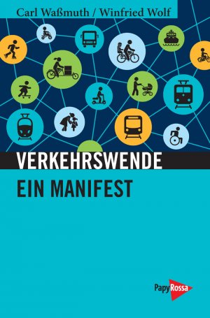 ISBN 9783894387372: Verkehrswende - Ein Manifest