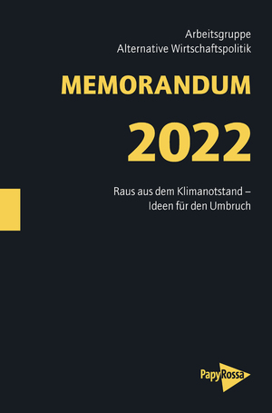 gebrauchtes Buch – Arbeitsgruppe Alternative Wirtschaftspolitik Arbeitsgruppe Alter – MEMORANDUM 2022