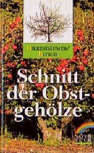 ISBN 9783894401801: Schnitt der Obstgehölze