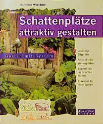 ISBN 9783894402341: Schattenplätze attraktiv gestalten