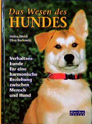 gebrauchtes Buch – Heinz Weidt und Dina Berlowitz – Das Wesen des Hundes, Verhaltenskunde für eine harmonische Beziehung zwischen Mensch und Hund [Gebundene Ausgabe] von Heinz Weidt und Dina Berlowitz