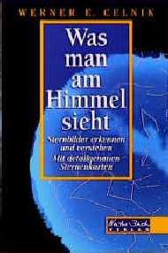 ISBN 9783894403393: Was man am Himmel sieht : Sternbilder erkennen und verstehen ; mit detailgenauen Sternenkarten.