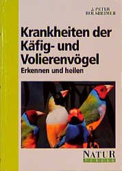 ISBN 9783894405519: Krankheiten der Käfig- und Volierenvögel