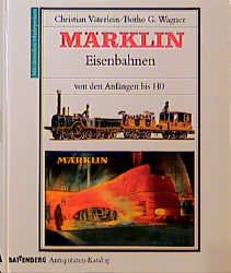 ISBN 9783894412333: Märklin-Eisenbahnen – Von den Anfängen bis 1954