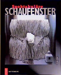 ISBN 9783894414870: Spektakuläre Schaufenster