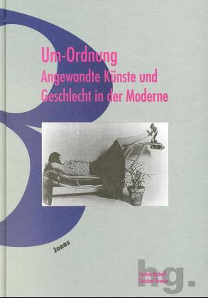 ISBN 9783894452483: Um-Ordnung - Angewandte Künste und Geschlecht in der Moderne