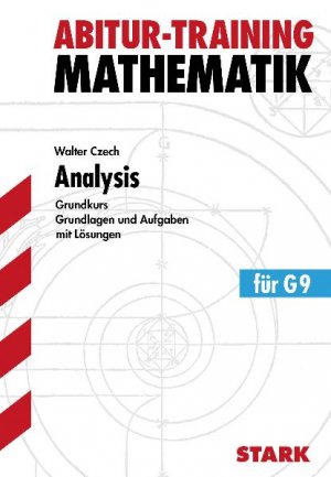 ISBN 9783894491383: Abitur-Training Mathematik / Analysis - Grundkurs. Grundlagen und Aufgaben mit Lösungen