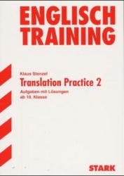 ISBN 9783894491437: Training Gymnasium - Englisch Translation Practice 2 - Aufgaben mit Lösungen - ab 10. Klasse