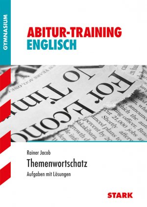 ISBN 9783894491536: Abitur-Training Englisch / Englisch Themenwortschatz für G8 - Aufgaben und Lösungen