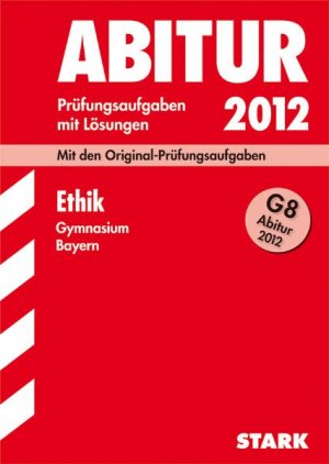 ISBN 9783894491895: STARK Abiturprüfung Bayern - Ethik GK