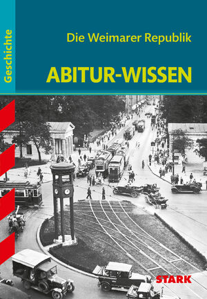 ISBN 9783894493615: Abitur-Wissen Geschichte. Die Weimarer Republik