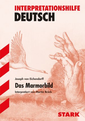 ISBN 9783894494773: STARK Interpretationen Deutsch - Eichendorff: Das Marmorbild (STARK-Verlag - Interpretationen)