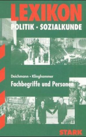 ISBN 9783894494827: Lexikon Politik /Sozialkunde - Fachbegriffe und Personen