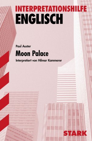 gebrauchtes Buch – Hilmar Kammerer – Interpretationen Englisch - Auster: Moon Palace - Interpretiert von Hilmar Kammerer