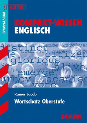 ISBN 9783894496319: Kompakt-Wissen Gymnasium - Englisch Wortschatz Oberstufe