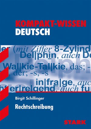 gebrauchtes Buch – Birgit Schillinger – Kompakt-Wissen - Deutsch Rechtschreibung