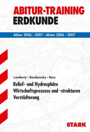 ISBN 9783894497866: Abitur-Training Erdkunde / Relief- und Hydrosphäre · Wirtschaftsprozesse und -strukturen · Verstädterung