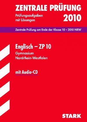 ISBN 9783894498597: Zentrale Leistungsüberprüfung Gymnasium Nordrhein-Westfalen / Englisch ZP 10 / 2010, mit Audio-CD