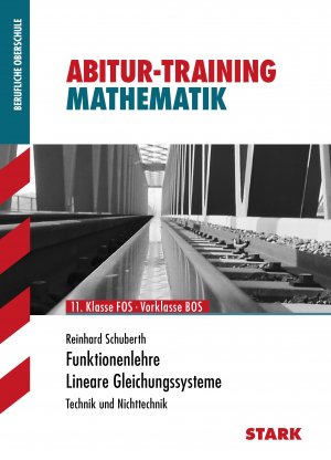 gebrauchtes Buch – Reinhard Schuberth – Abitur-Training FOS/BOS - Mathematik Funktionenlehre / LGS