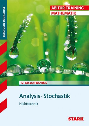 ISBN 9783894499549: Abitur-Training FOS/BOS - Mathematik Analysis / Stochastik, Nichttechnik