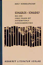 ISBN 9783894581350: Schuldlos - Schuldig? - Wie sich junge Frauen mit Antisemitismus auseinandersetzen