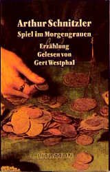 gebrauchtes Hörbuch – Arthur Schnitzler – Spiel im Morgengrauen [4 Musikkassetten]