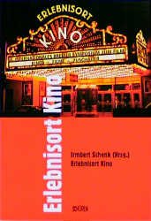 ISBN 9783894723200: Erlebnisort Kino – Bremer Symposien zum Film