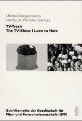 ISBN 9783894723293: TV Trash. The TV-Show I Love to Hate