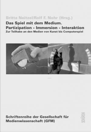 ISBN 9783894724412: Das Spiel mit dem Medium. Partizipation - Immersion - Interaktion - Zur Teilhabe an den Medien von Kunst bis Computerspiel