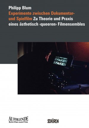 ISBN 9783894727093: Experimente zwischen Dokumentar- und Spielfilm – Zu Theorie und Praxis eines ästhetisch 'queeren' Filmensembles