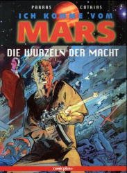 ISBN 9783894740771: Ich komme vom Mars / Die Wurzeln der Macht