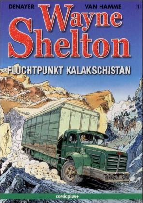 ISBN 9783894741075: Wayne Shelton / Fluchtpunkt Kalakschistan