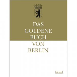 gebrauchtes Buch – Das Goldene Buch von Berlin gebrauchtes Buch – Das Goldene Buch von Berlin
