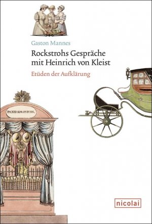 gebrauchtes Buch – Gaston Mannes – Rockstrohs Gespräche mit Heinrich von Kleist - Etüden der Aufklärung