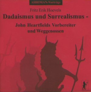 gebrauchtes Hörbuch – Fritz Erik Hoevels – Dadaismus und Surrealismus - John Heartfields Vorbereiter und Weggenossen