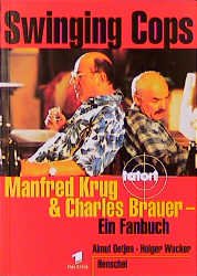 ISBN 9783894873189: Swinging Cops : Manfred Krug und Charles Brauer. Ein Fanbuch