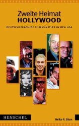 ISBN 9783894874018: Meine zweite Heimat Hollywood. Deutschsprachige Filmkünstler in den USA.