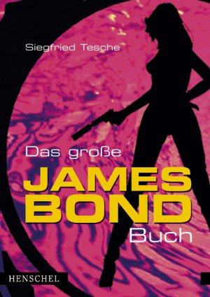 gebrauchtes Buch – Das grosse James Bond-Buch