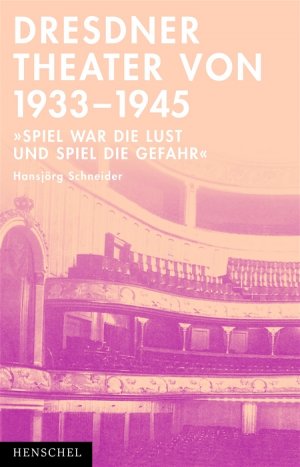 ISBN 9783894874568: Dresdner Theater 1933-1945