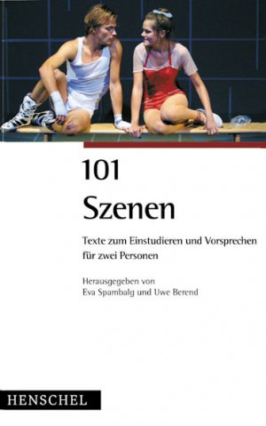 ISBN 9783894874810: 101 Szenen Texte zum Einstudieren und Vorsprechen für zwei Personen 101 Szenen für 2 Personen: Zum Vorsprechen, Studieren und Kennenlernen (Gebundene Ausgabe) von Eva Spambalg (Autor)