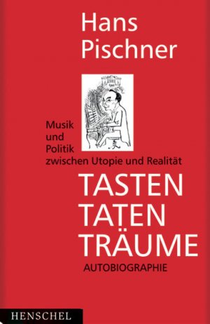 ISBN 9783894875381: Tasten Taten Träume. Musik und Politik zwischen Utopie und Realität.