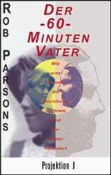 ISBN 9783894901417: Der 60-Minuten-Vater